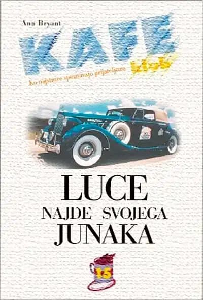 LUCE NAJDE SVOJEGA JUNAKA