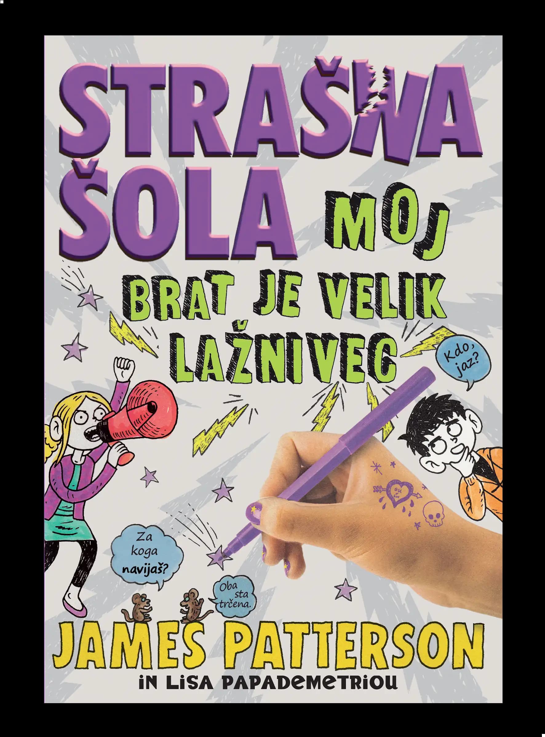 STRAŠNA ŠOLA: MOJ BRAT JE VELIK LAŽNIVEC
