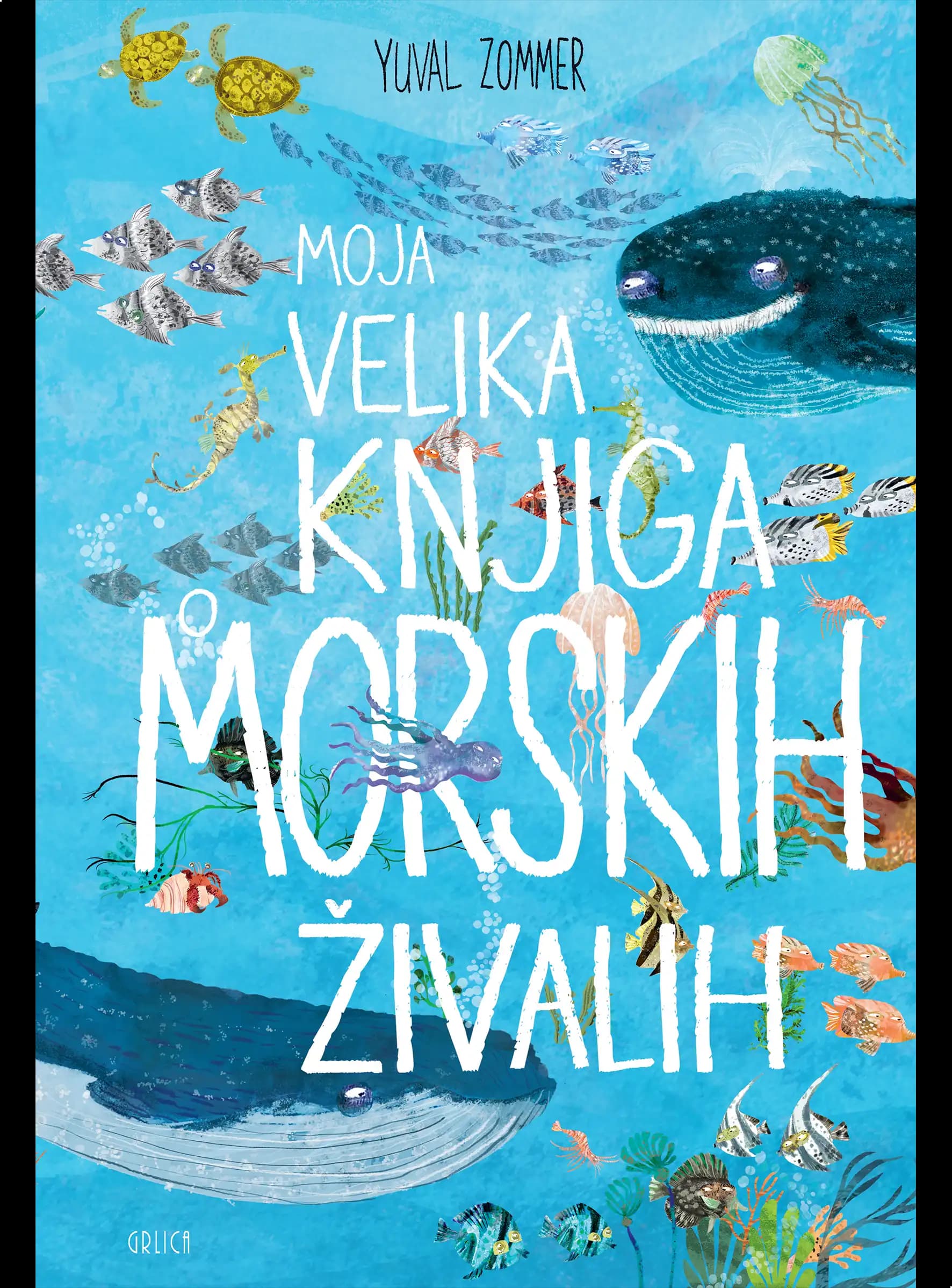 MOJA VELIKA KNJIGA O MORSKIH ŽIVALIH