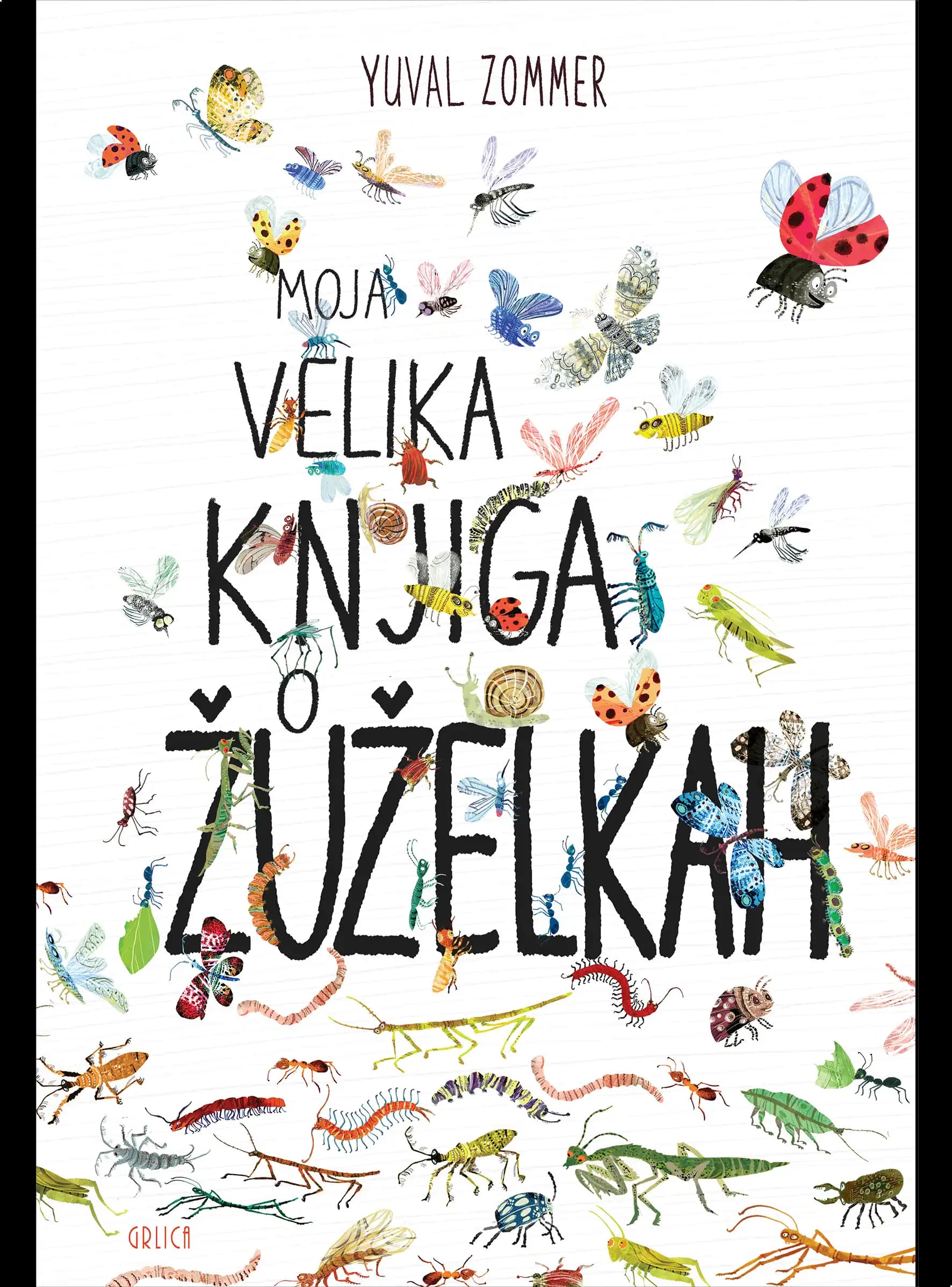 MOJA VELIKA KNJIGA O ŽUŽELKAH