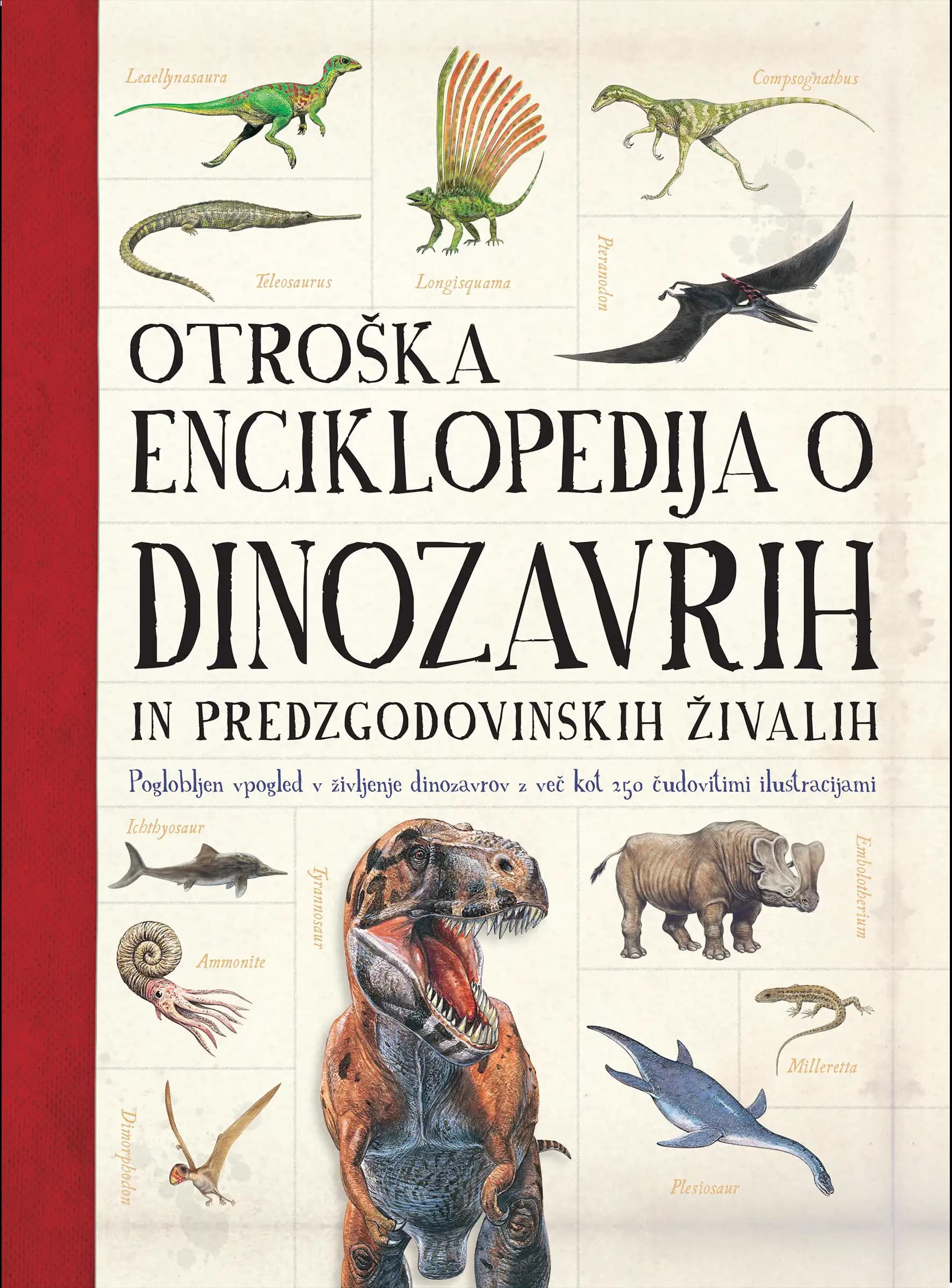 OTROŠKA ENCIKLOPEDIJA O DINOZAVRIH IN PREDZGODOVINSKIH ŽIVALIH