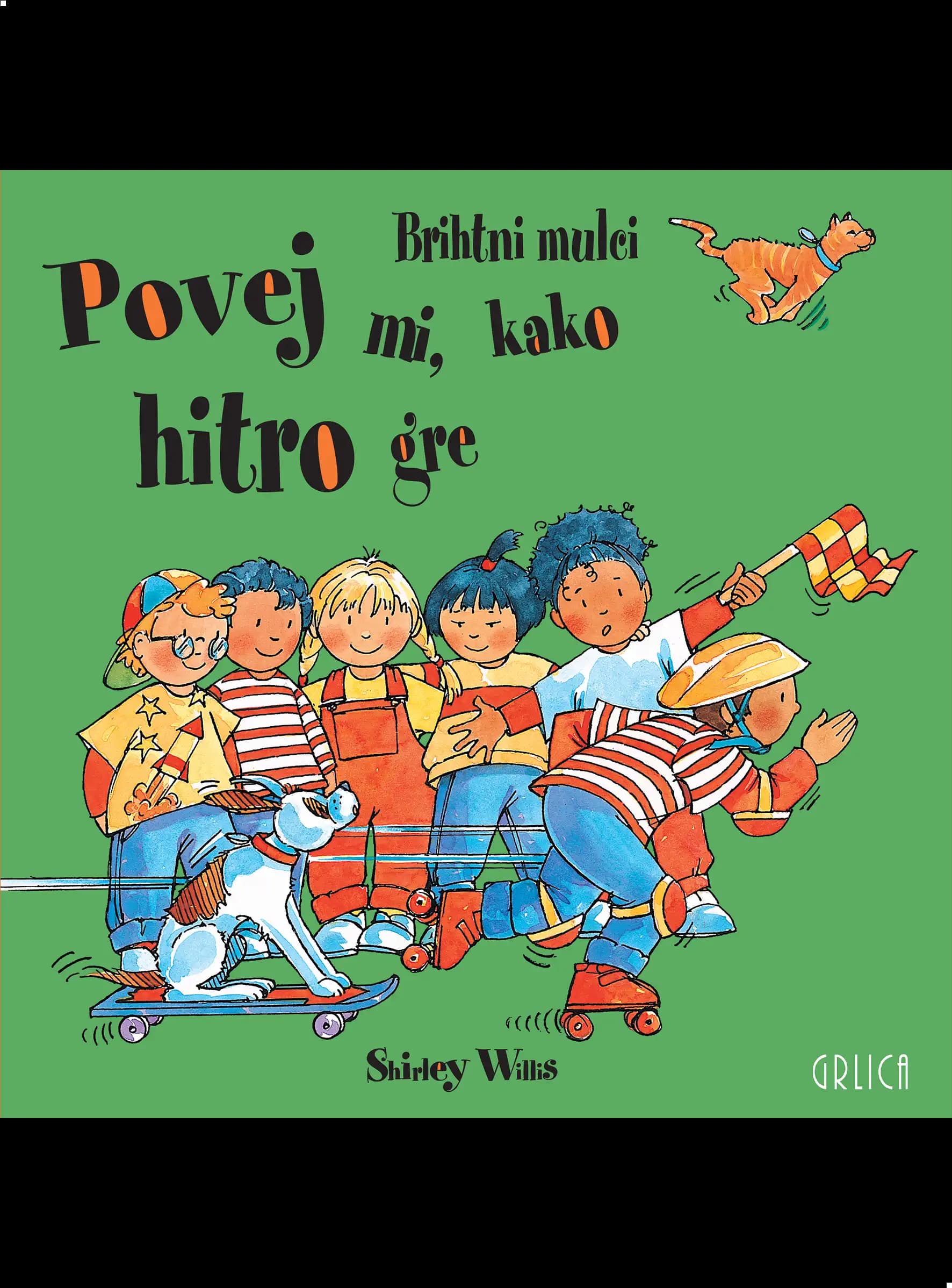 POVEJ MI, KAKO HITRO GRE