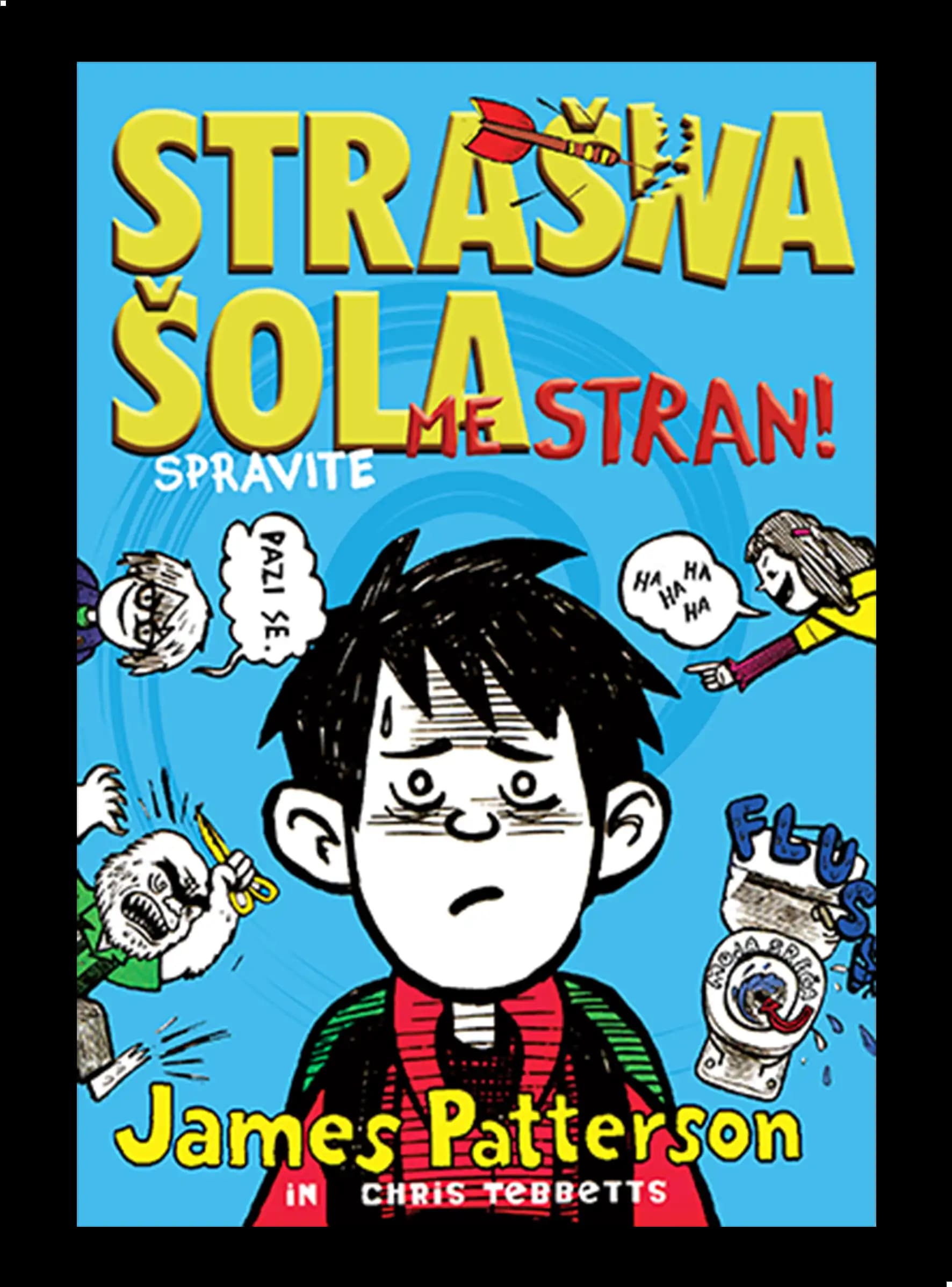 STRAŠNA ŠOLA: SPRAVITE ME STRAN