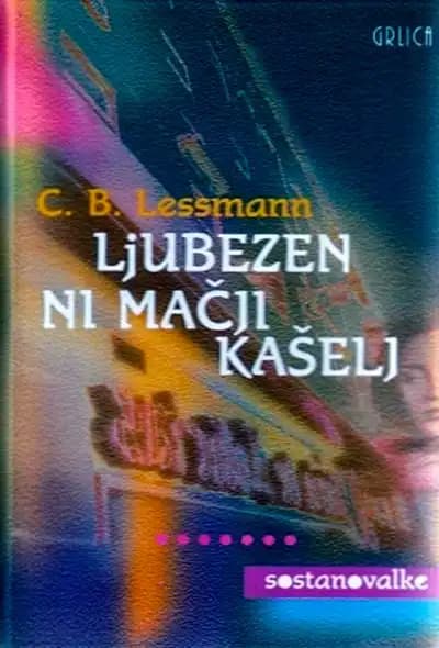 LJUBEZEN NI MAČJI KAŠELJ