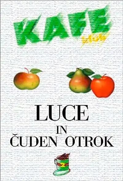 LUCE IN ČUDEN OTROK