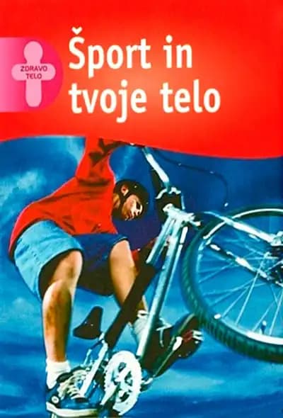 ŠPORT IN TVOJE TELO