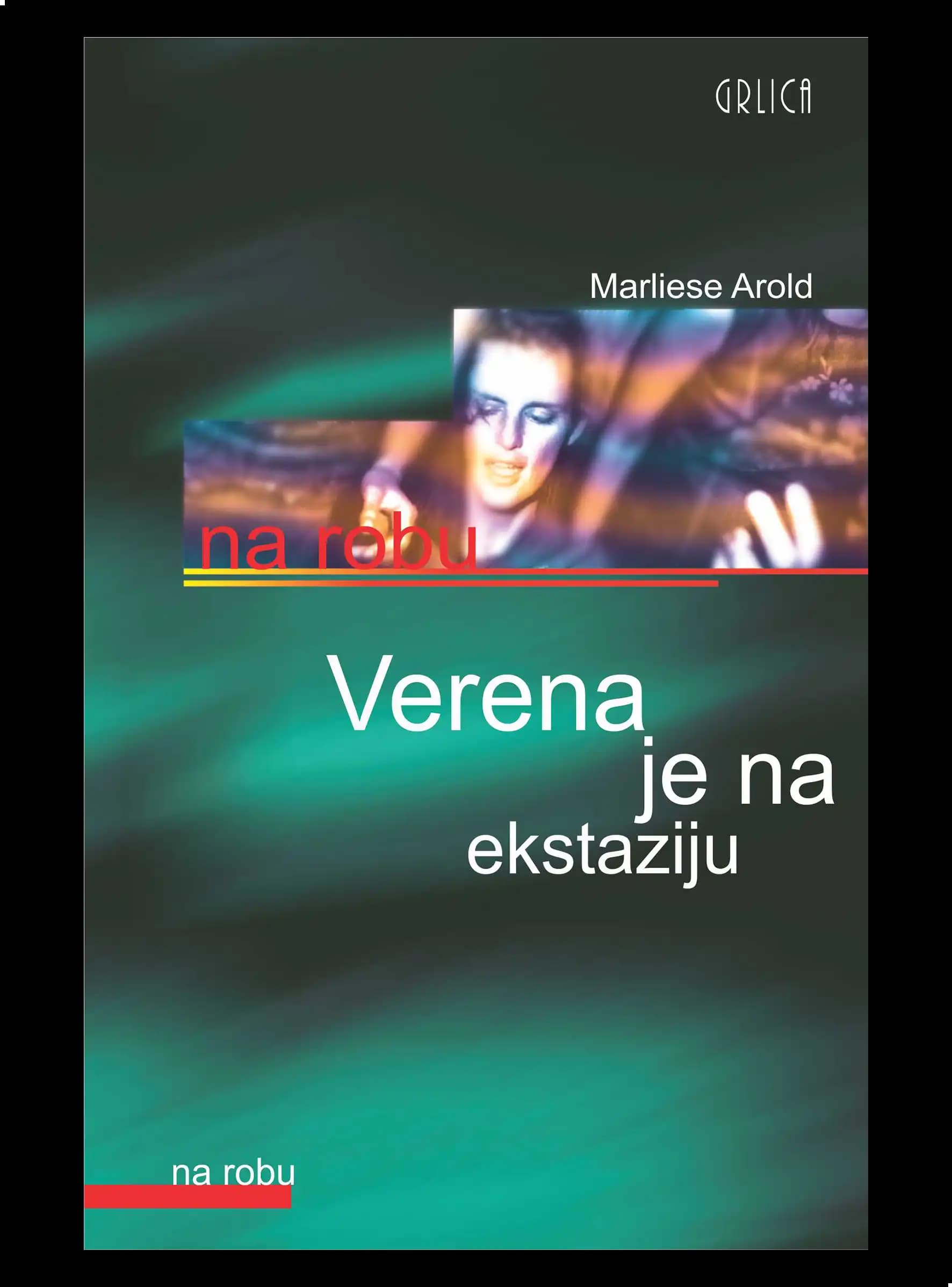 VERENA JE NA EKSTAZIJU