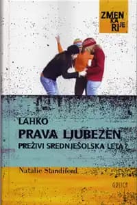 LAHKO PRAVA LJUBEZEN PREŽIVI SREDNJEŠOLSKA LETA?