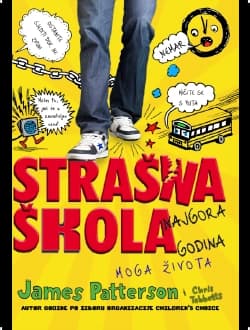 STRAŠNA ŠKOLA: NAJGORA GODINA MOG ŽIVOTA